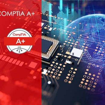 CompTIA A+ 220-1001 Core 1 and 220-1002 Core 2