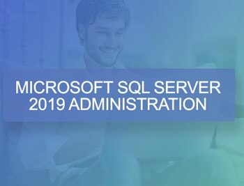 Microsoft SQL Server Administration - 2019